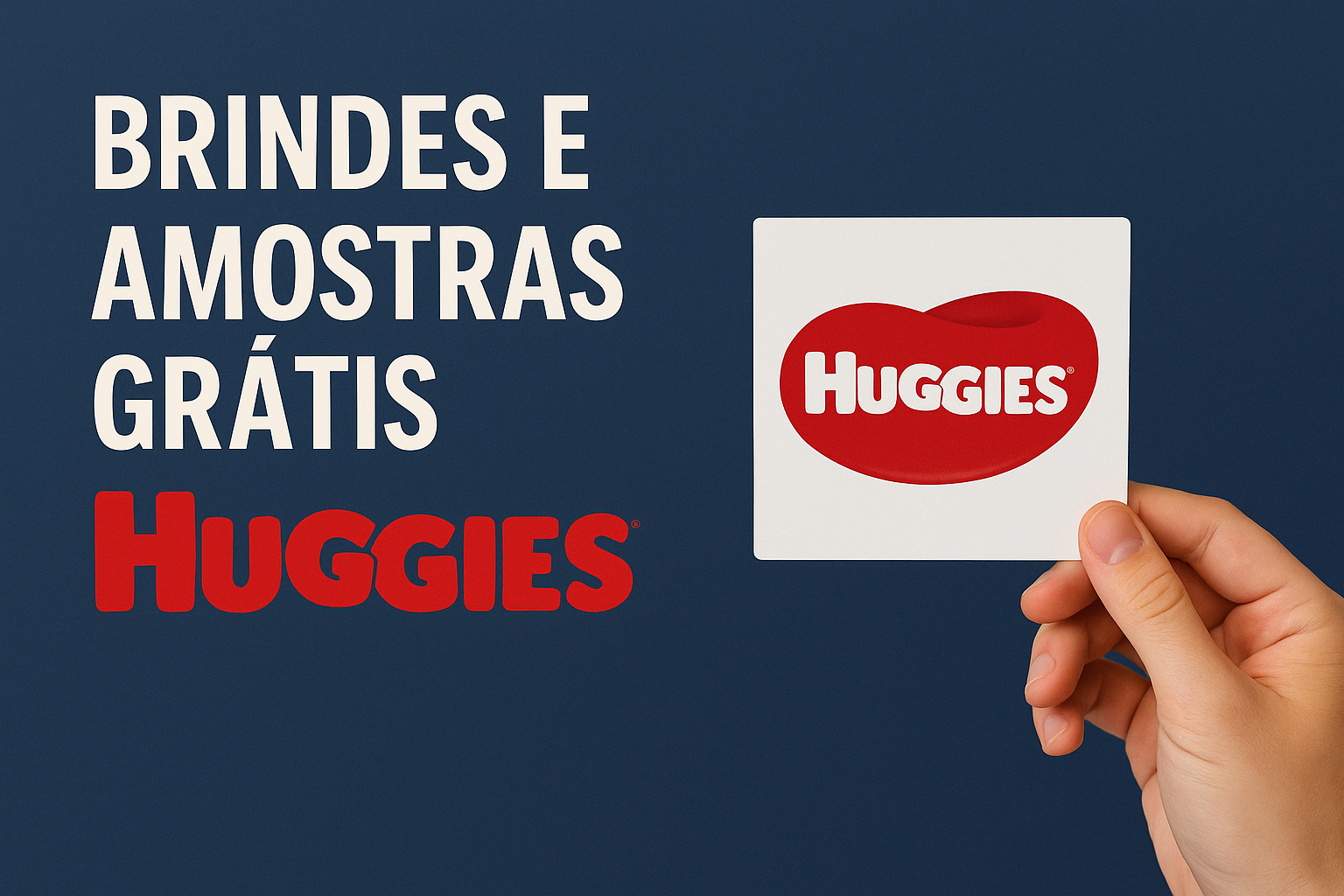 Brindes e Amostras Grátis Huggies