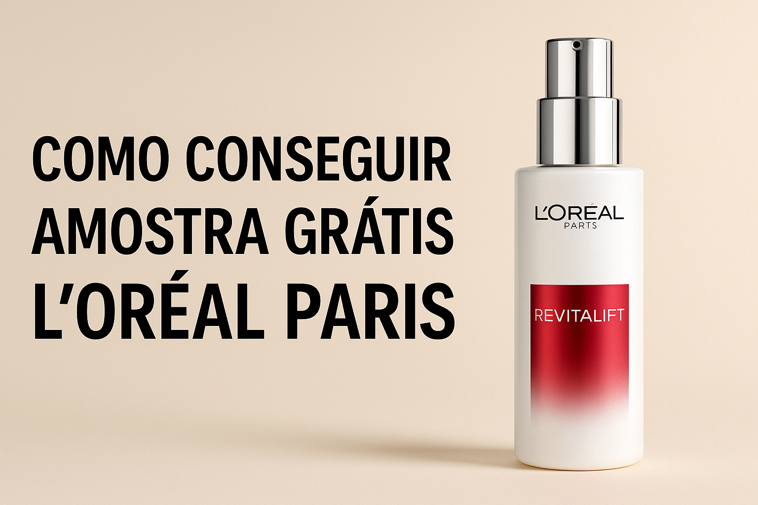 Como Conseguir Amostra Grátis L’Oréal